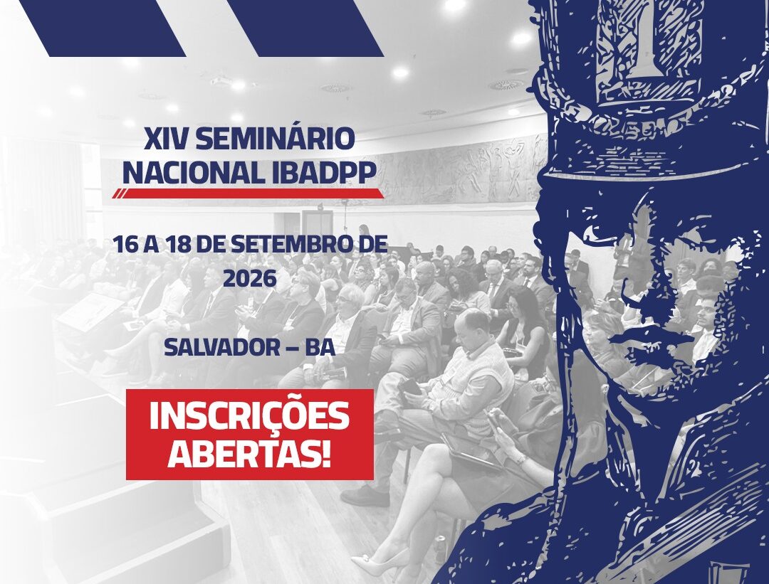 Inscrições abertas para o XIV Seminário Nacional do IBADPP